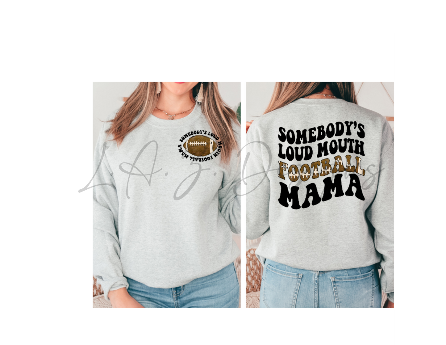 Somebody's loud mouth football mama