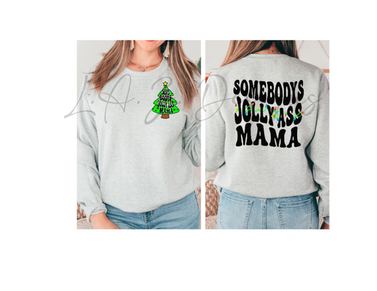 Somebody's jolly ass mama
